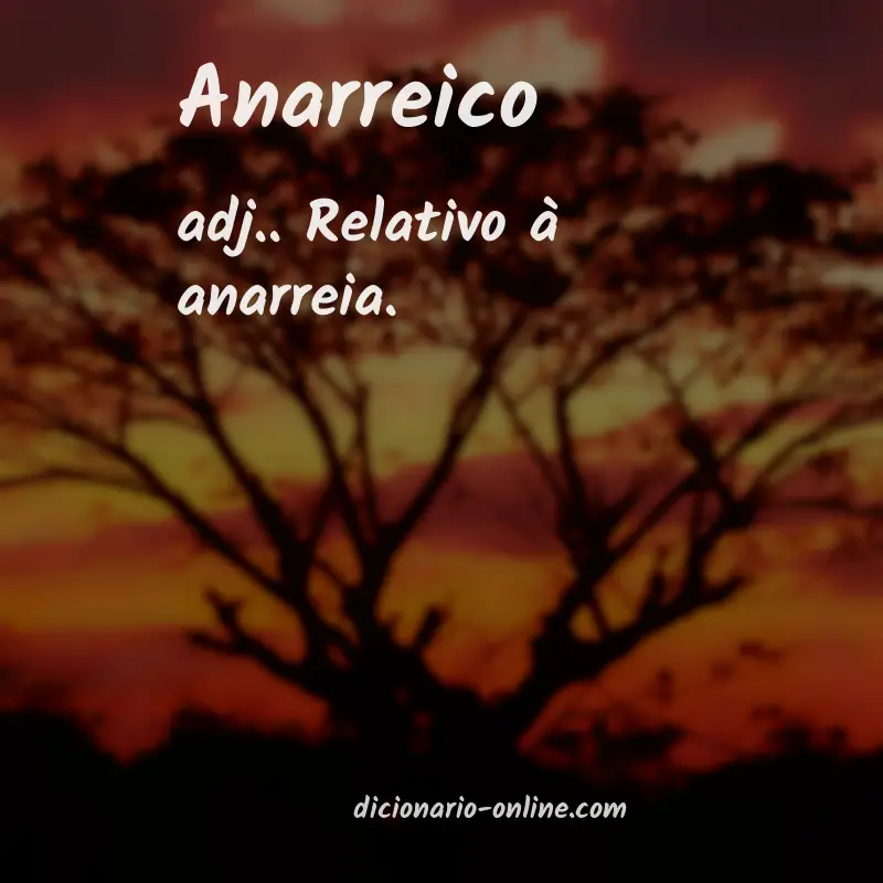 Significado de anarreico