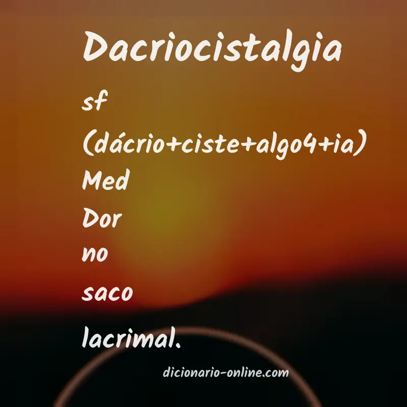 Significado de dacriocistalgia