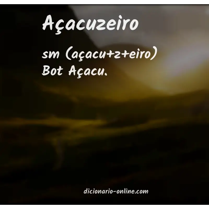 Significado de açacuzeiro