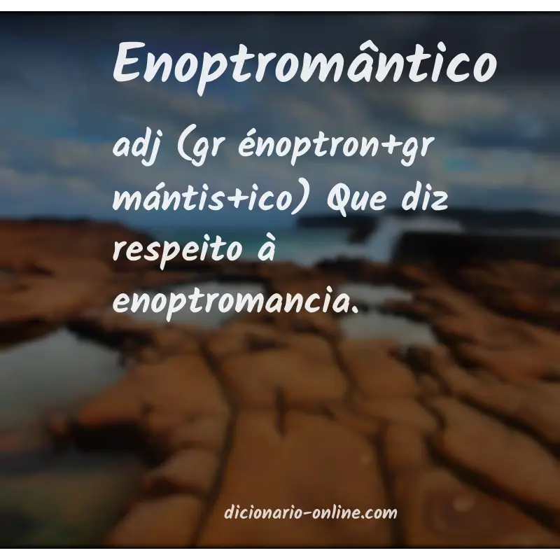 Significado de enoptromântico