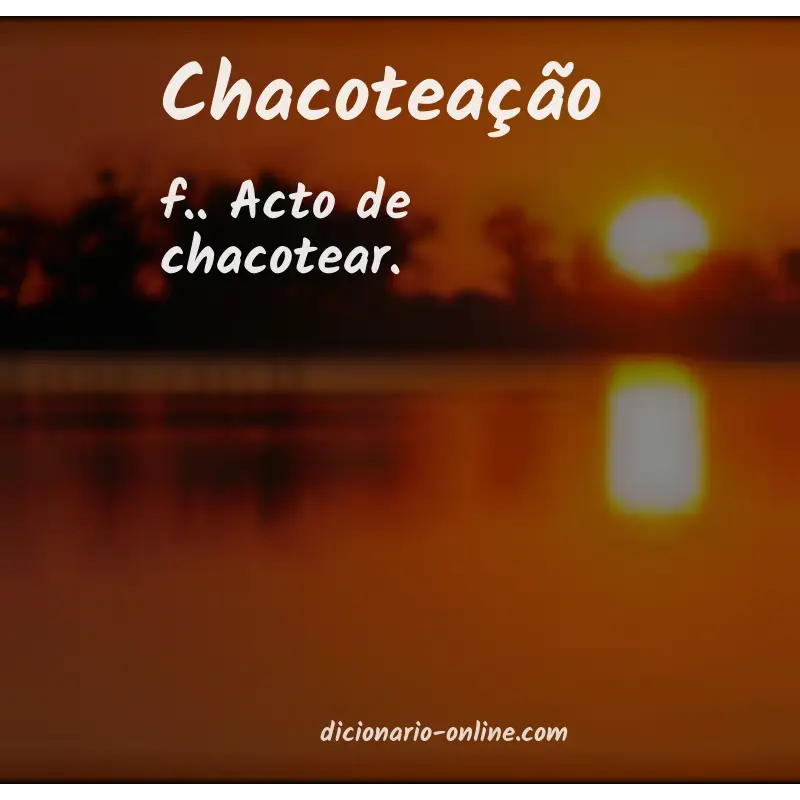 Significado de chacoteação