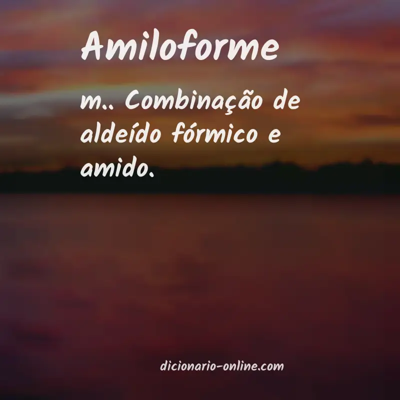 Significado de amiloforme