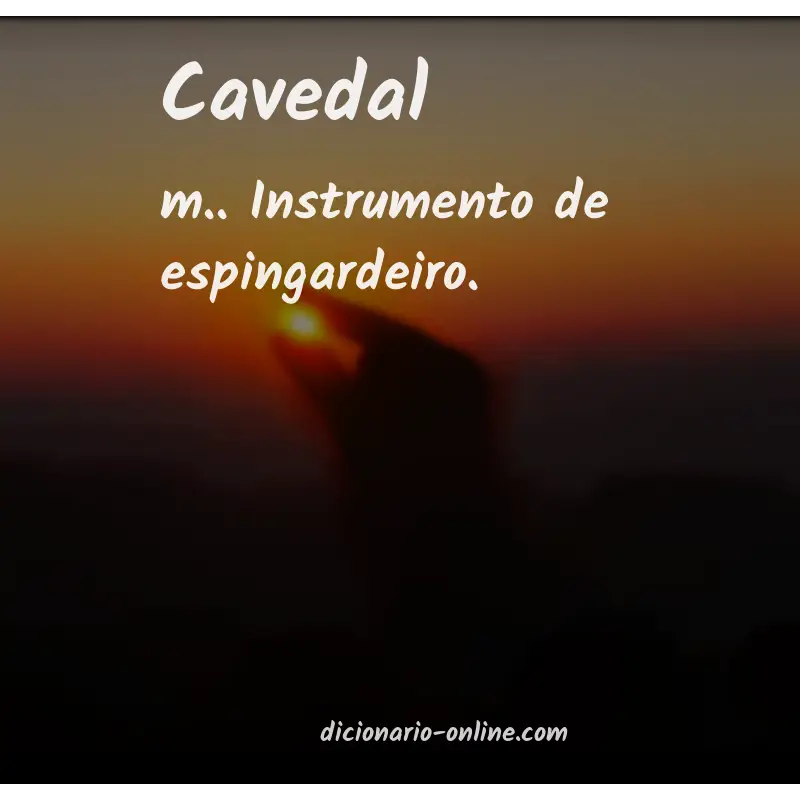 Significado de cavedal