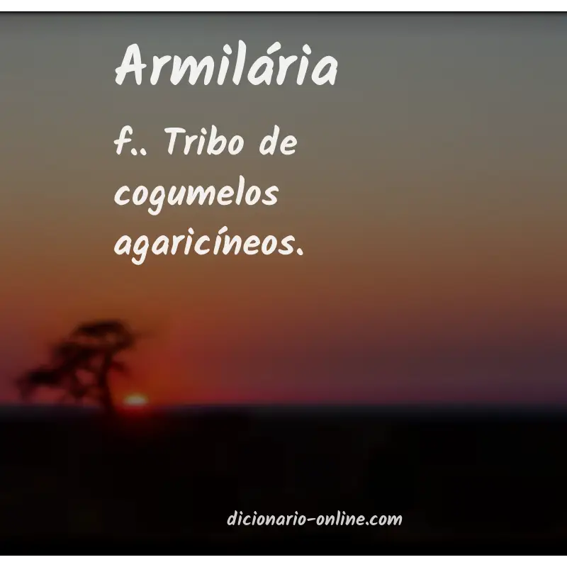 Significado de armilária