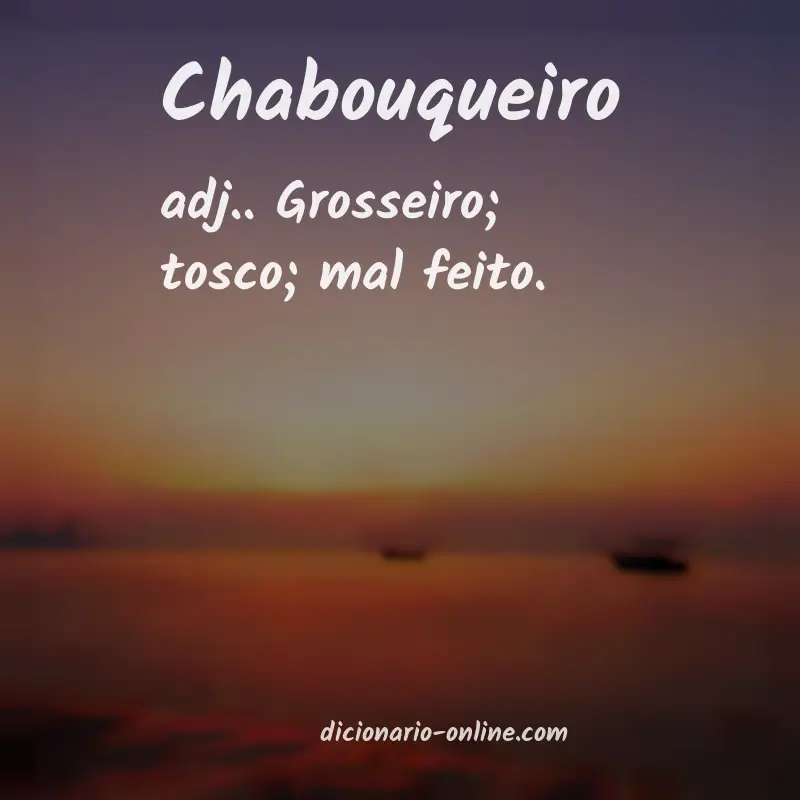 Significado de chabouqueiro