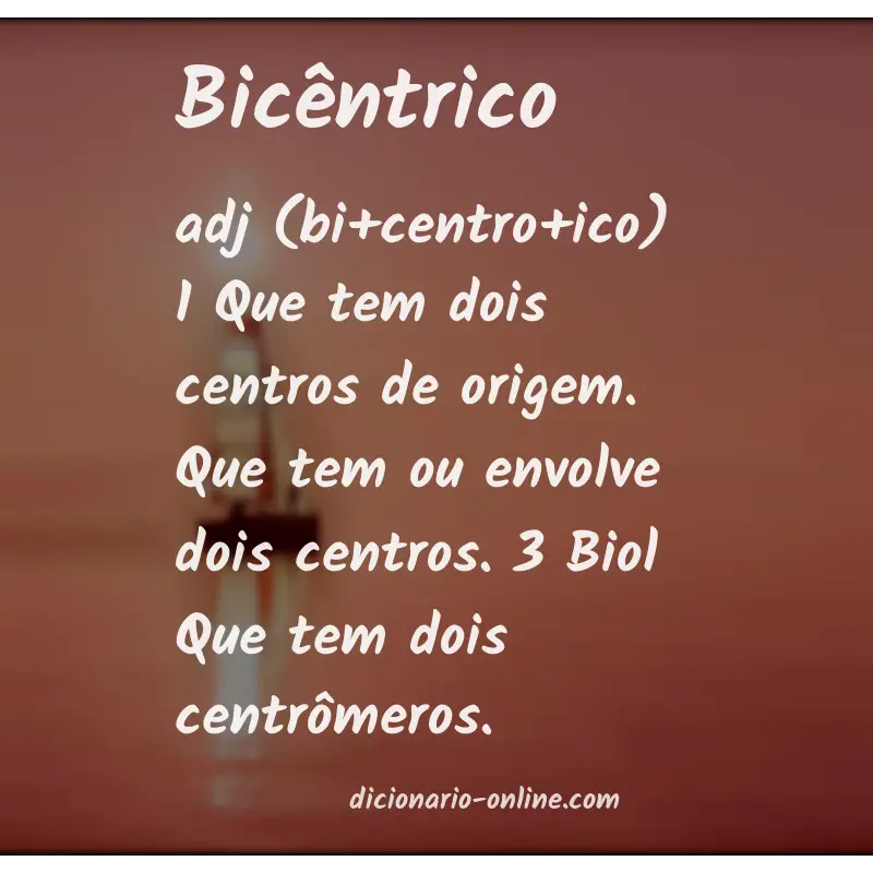 Significado de bicêntrico
