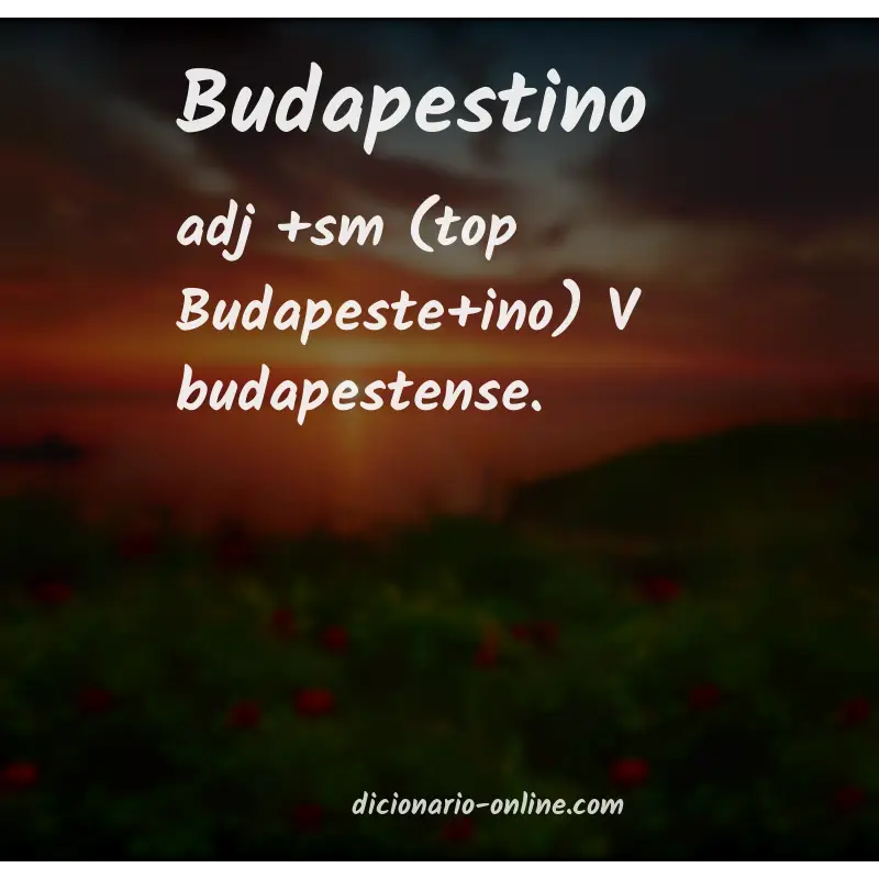 Significado de budapestino