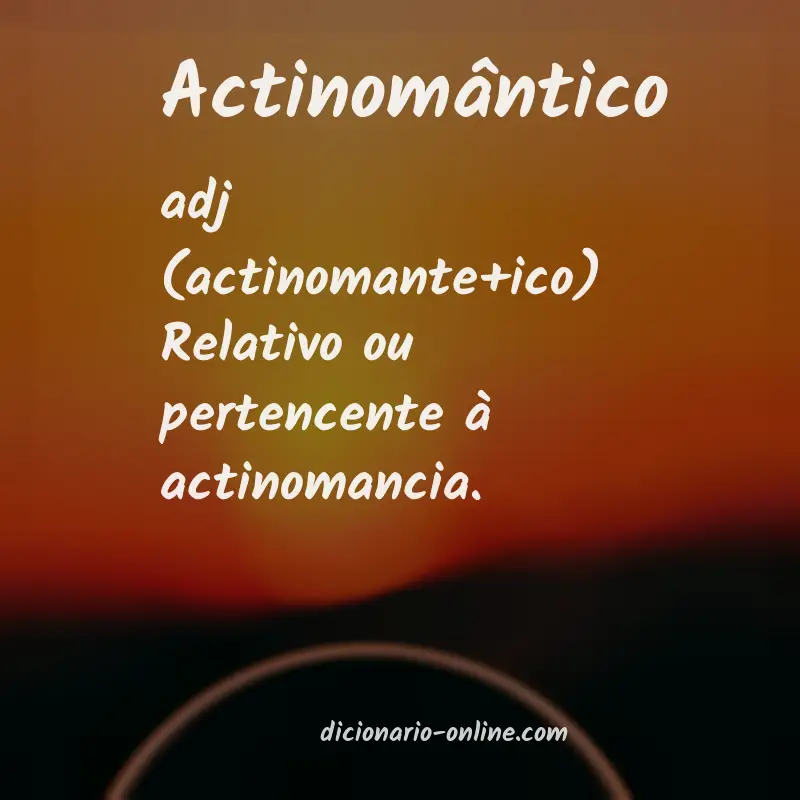 Significado de actinomântico