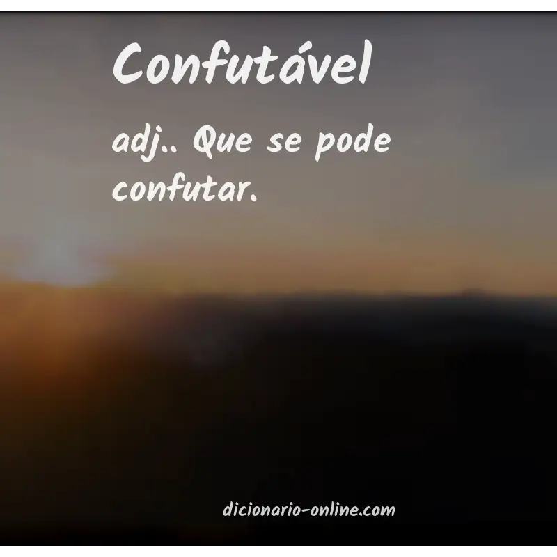 Significado de confutável