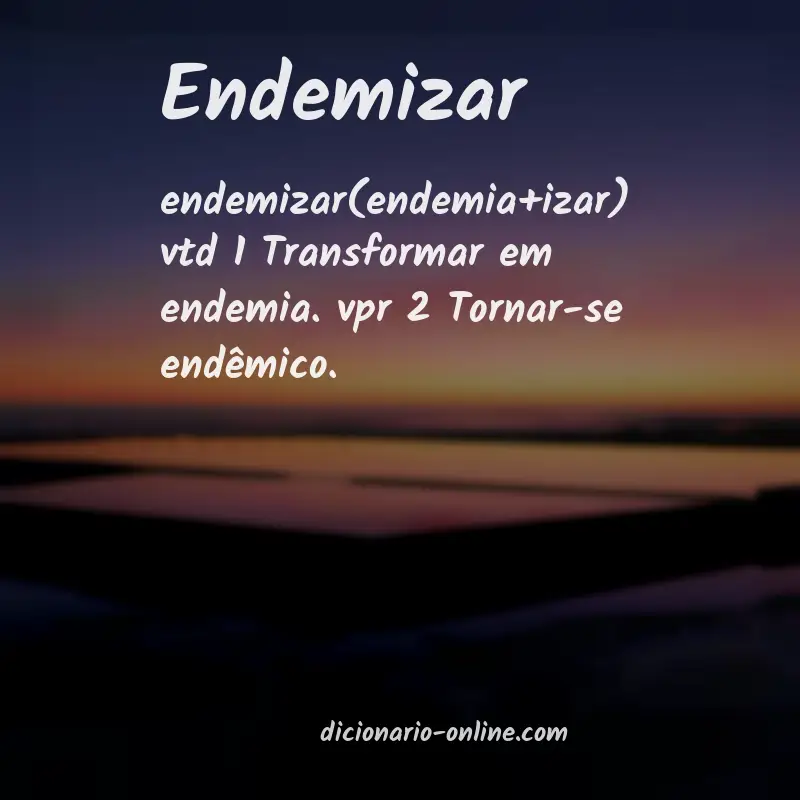 Significado de endemizar