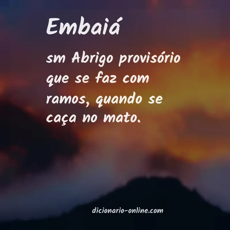 Significado de embaiá