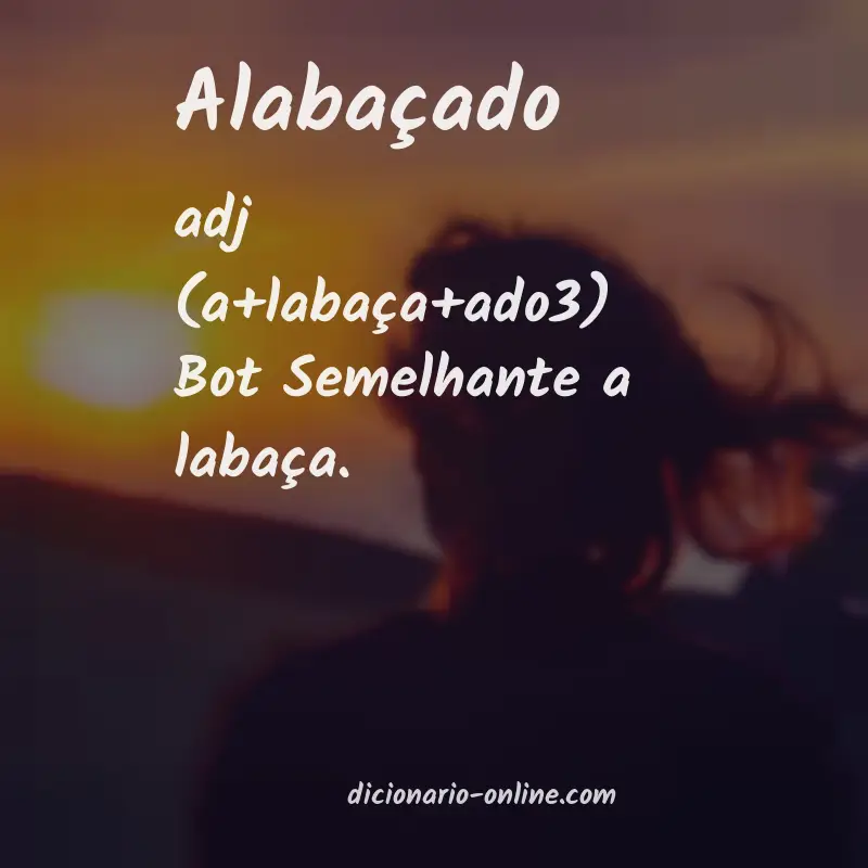 Significado de alabaçado