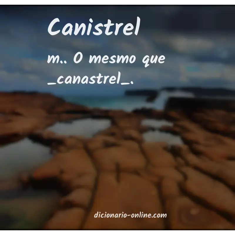 Significado de canistrel