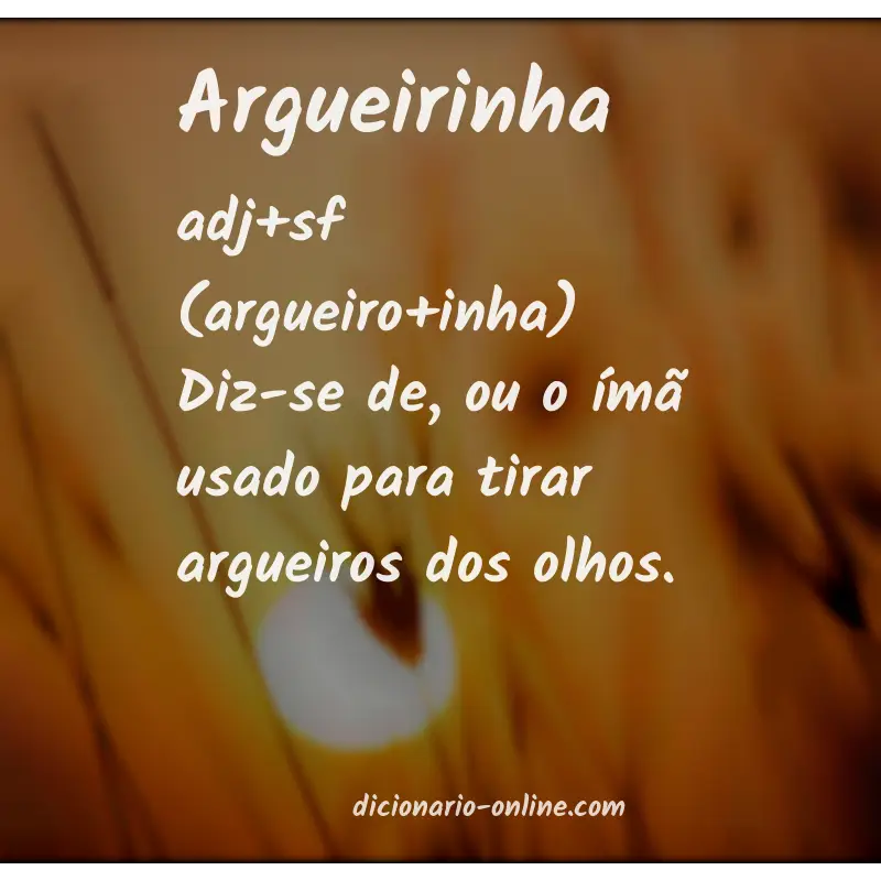 Significado de argueirinha