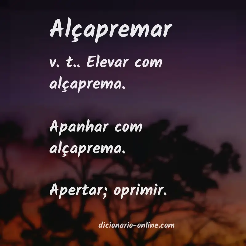Significado de alçapremar