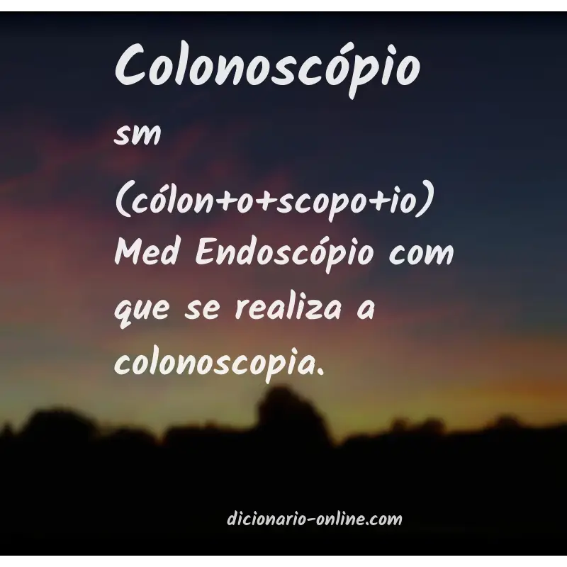 Significado de colonoscópio