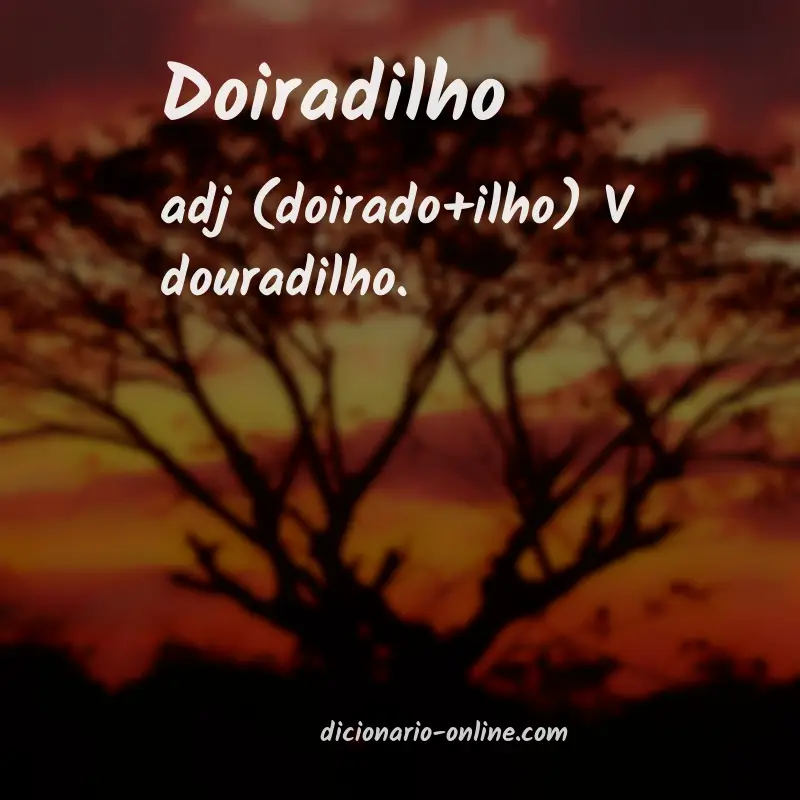 Significado de doiradilho