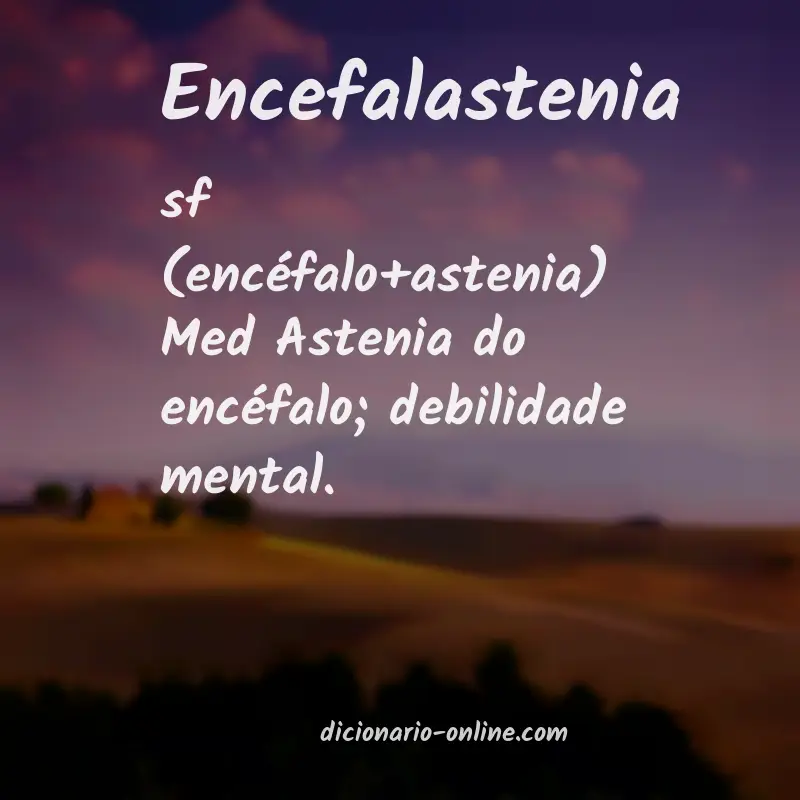 Significado de encefalastenia