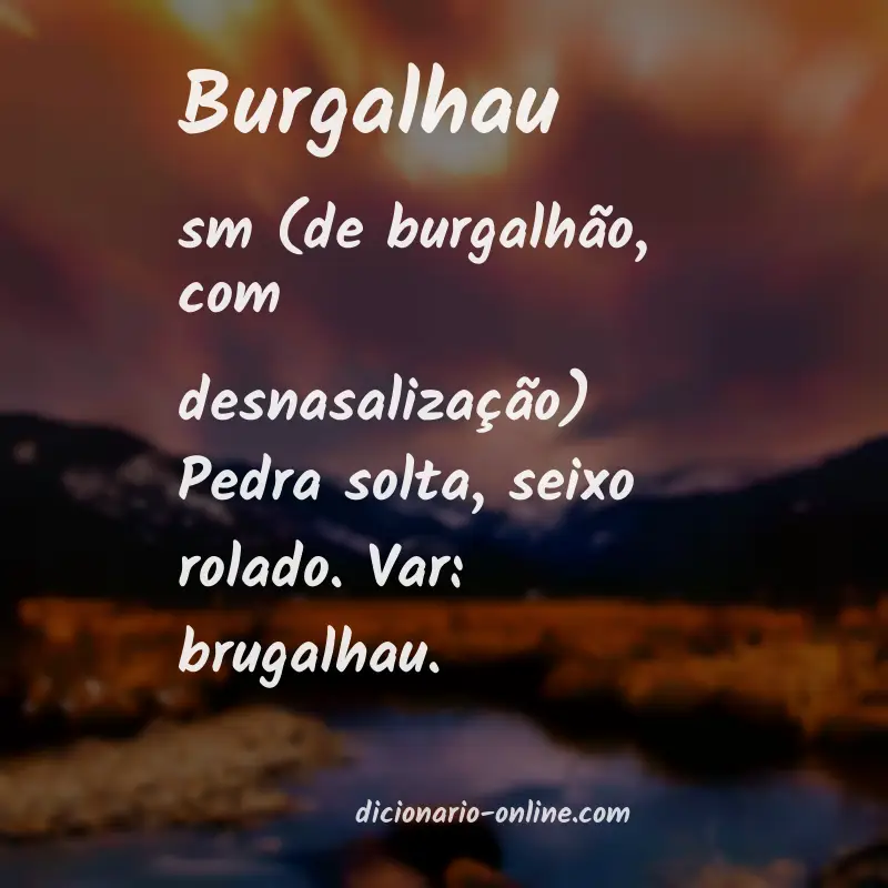Significado de burgalhau