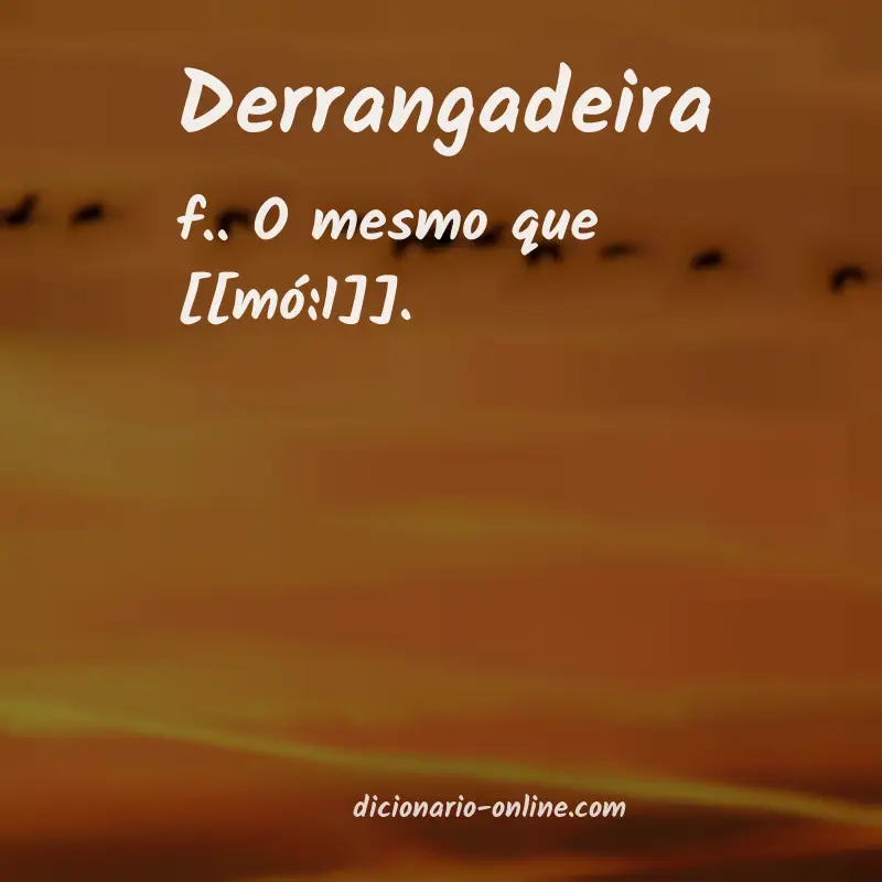 Significado de derrangadeira