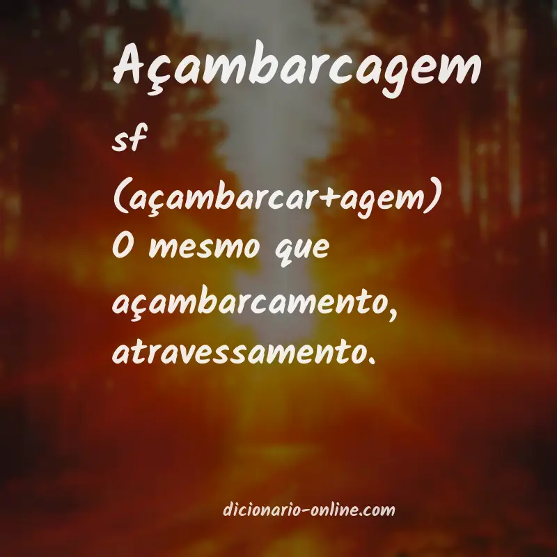 Significado de açambarcagem