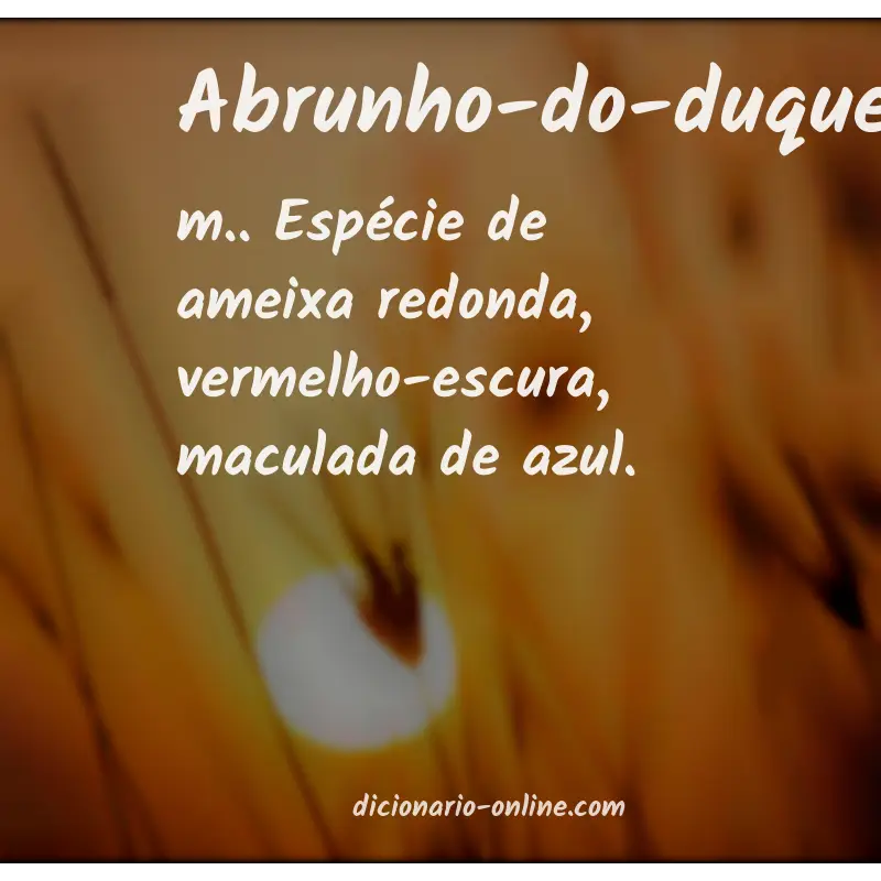 Significado de abrunho-do-duque