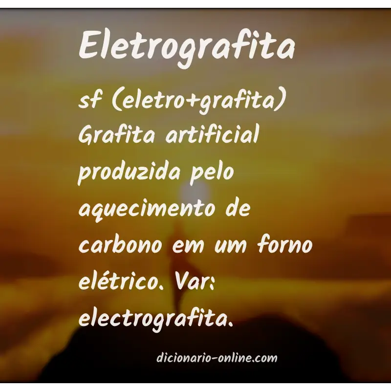 Significado de eletrografita