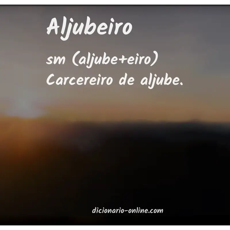 Significado de aljubeiro