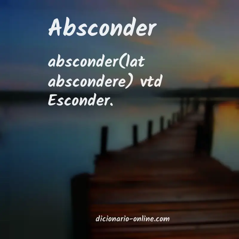 Significado de absconder