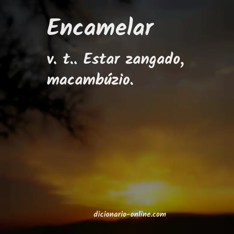 Significado de encamelar