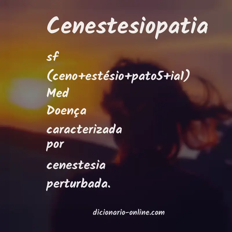 Significado de cenestesiopatia
