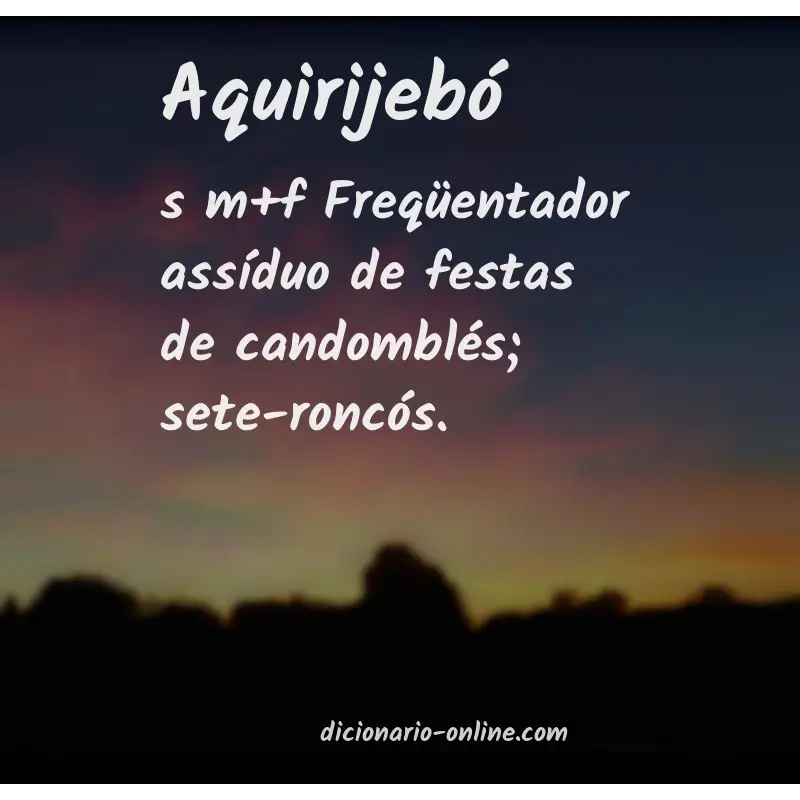 Significado de aquirijebó