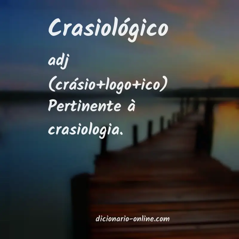 Significado de crasiológico