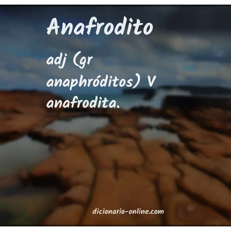 Significado de anafrodito
