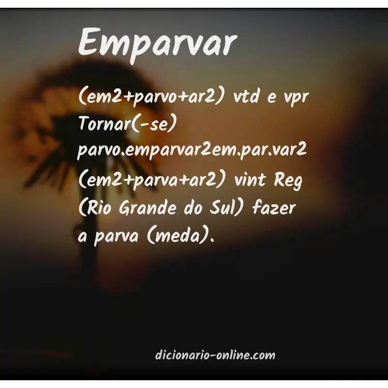 Significado de emparvar