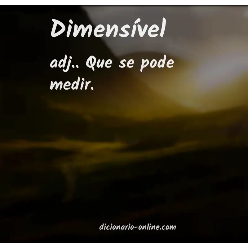 Significado de dimensível