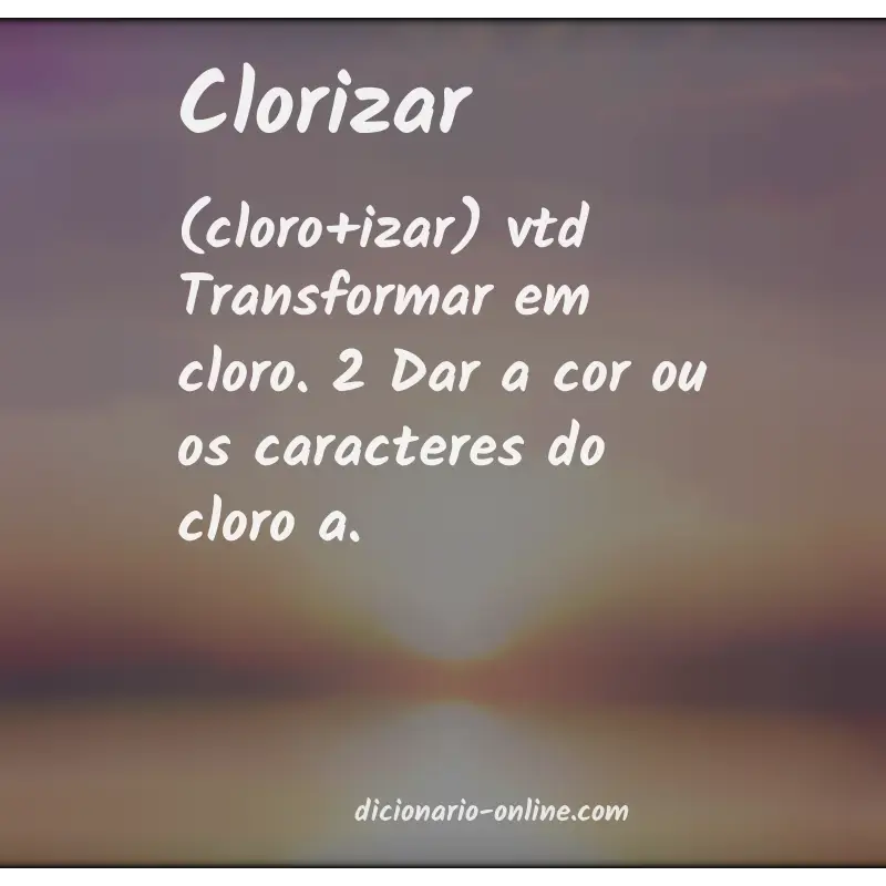 Significado de clorizar