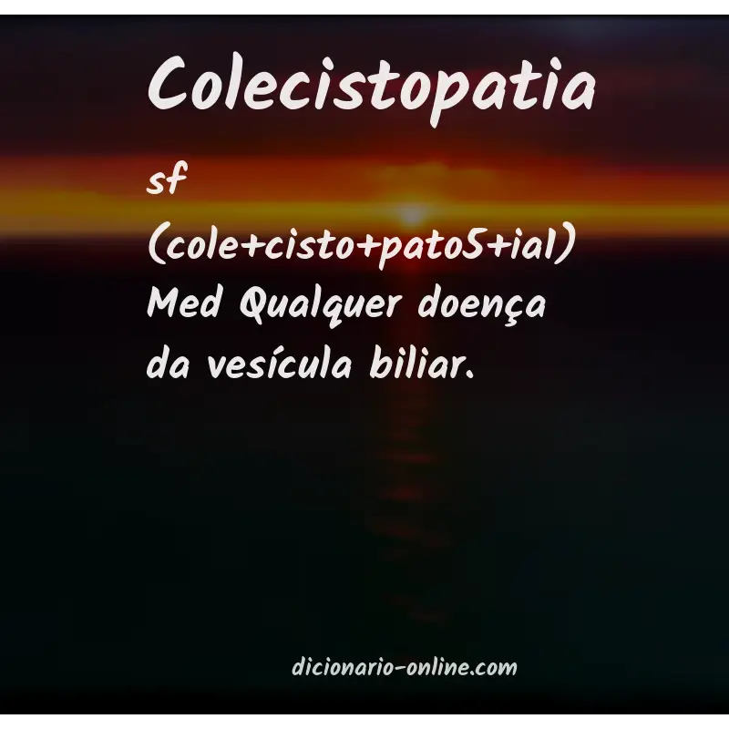 Significado de colecistopatia