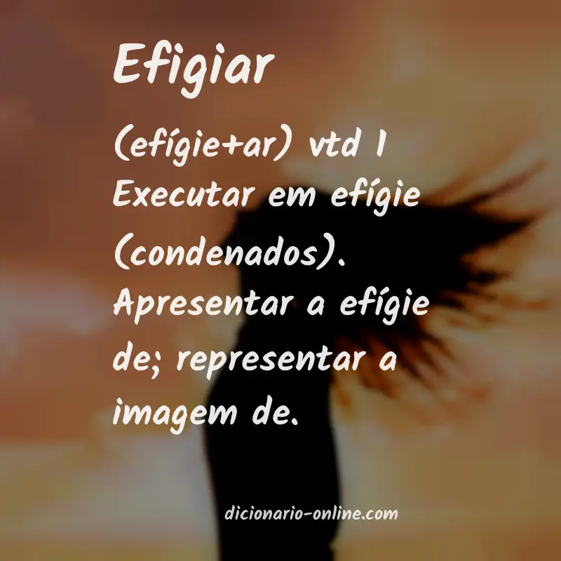 Significado de efigiar