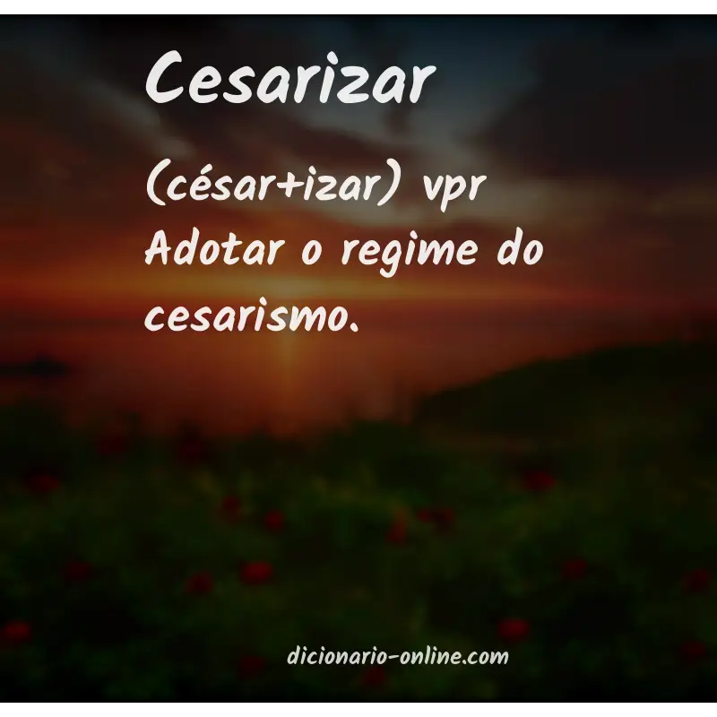Significado de cesarizar