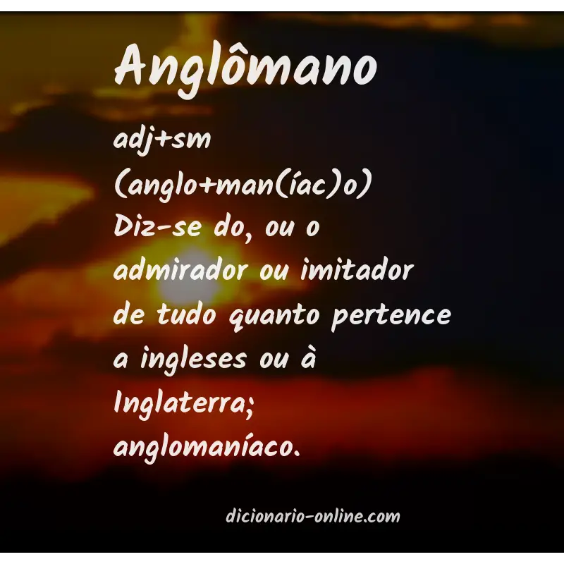 Significado de anglômano