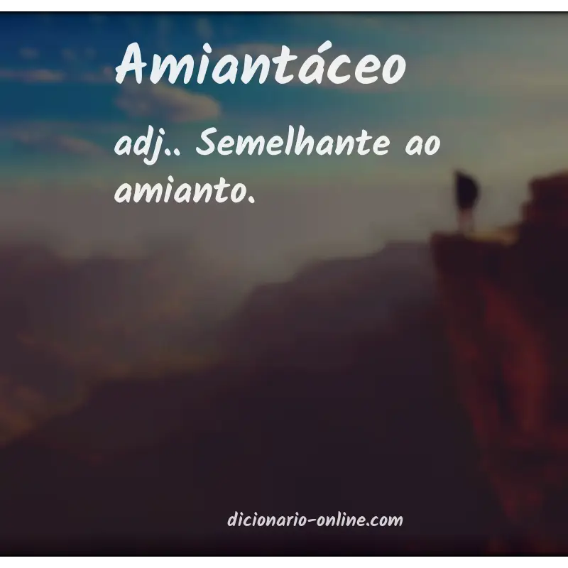 Significado de amiantáceo