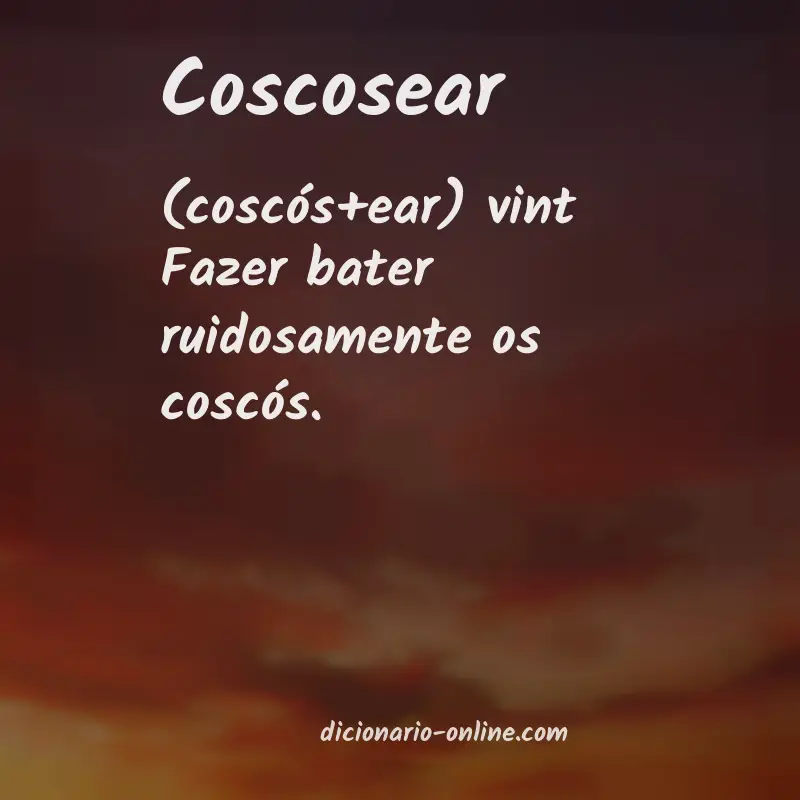 Significado de coscosear