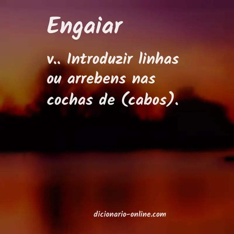 Significado de engaiar