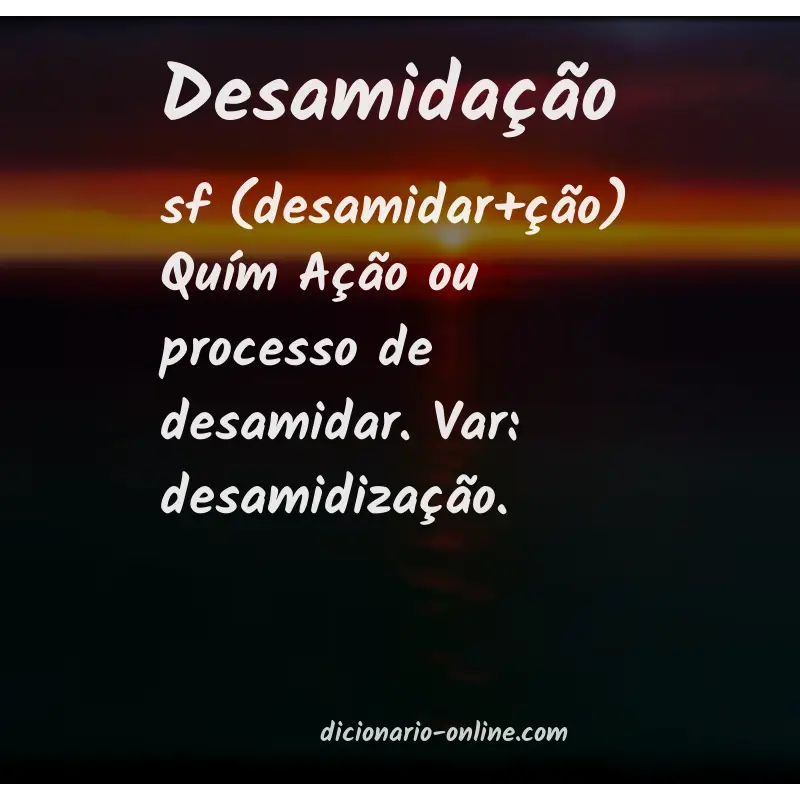 Significado de desamidação