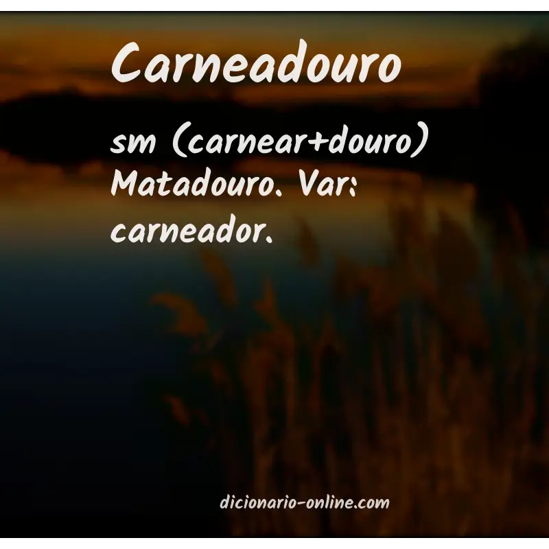 Significado de carneadouro