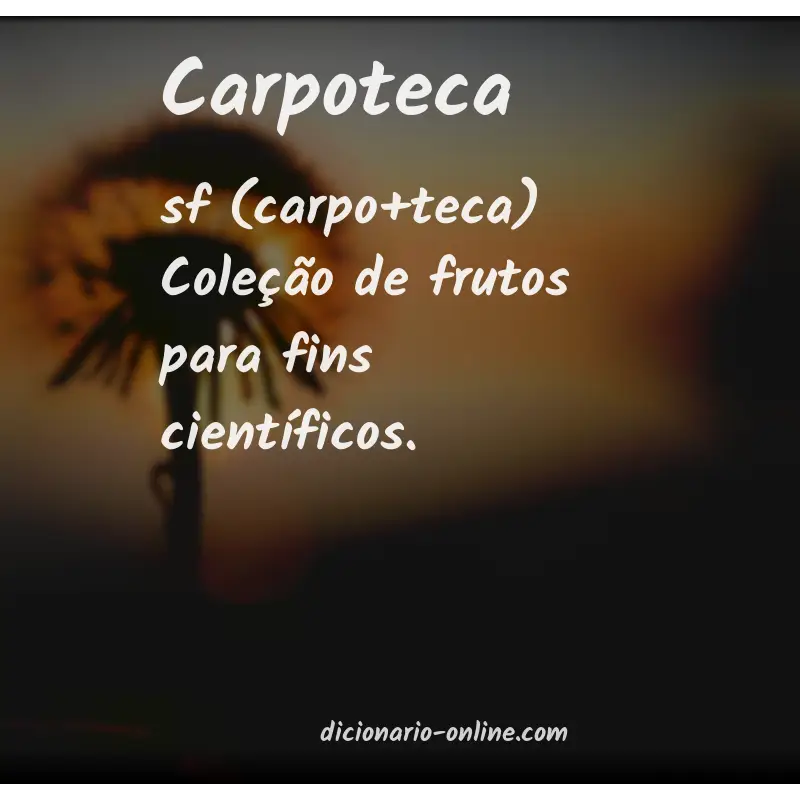 Significado de carpoteca