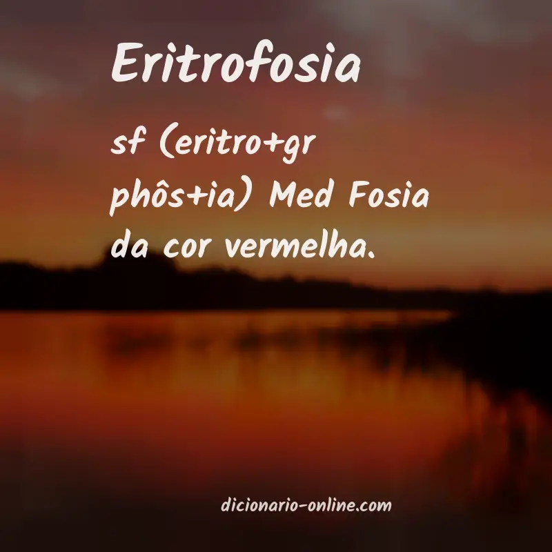 Significado de eritrofosia