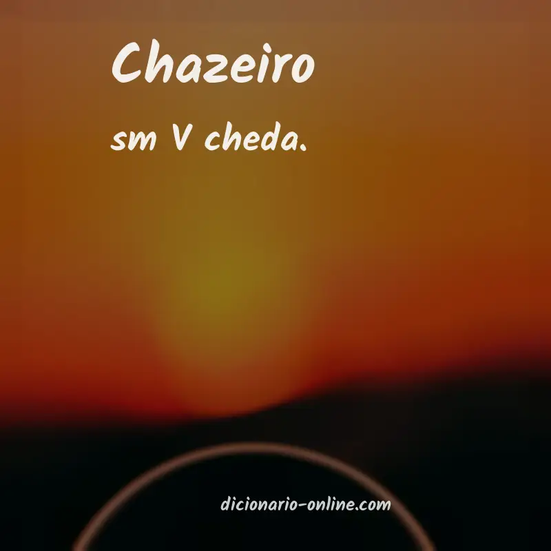 Significado de chazeiro
