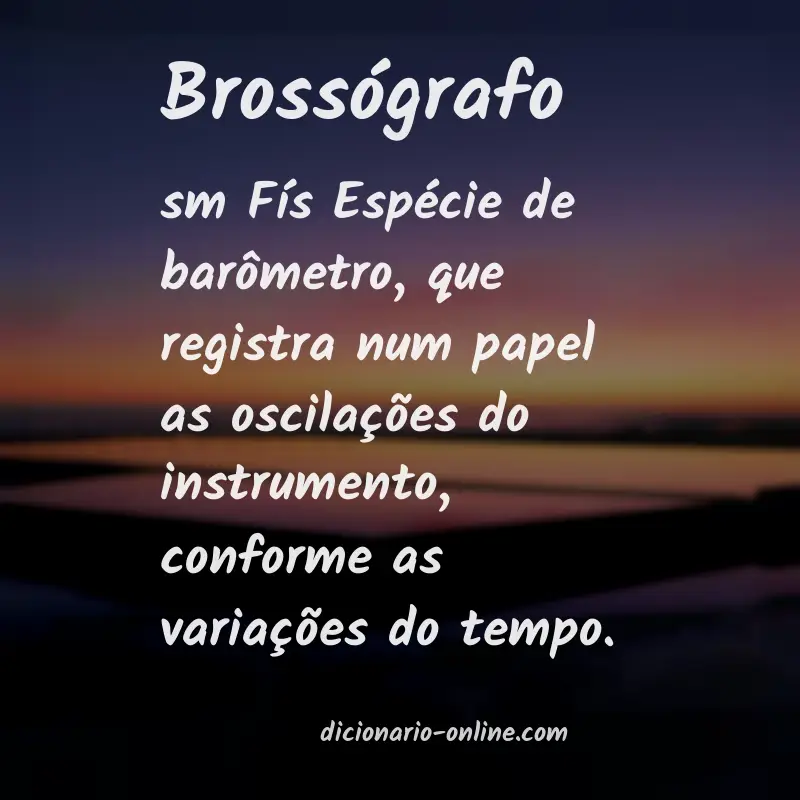 Significado de brossógrafo
